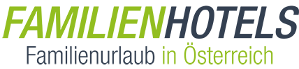 Familienhotels in Österreich - Familienurlaub im Family-Hotel und Kinderhotel